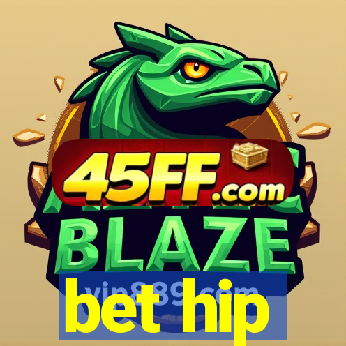 bet hip